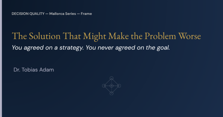 Structured decision making: title graphic for “The Solution That Might Make the Problem Worse”, Mallorca Series, Frame