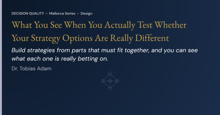 What You See When You Actually Test Whether Your Strategy Options Are Really Different
